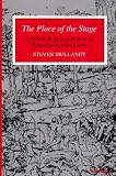 Buy : The Place of the Stage: License, Play, and Power in Renaissance England