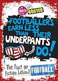 Footballers earn less than their underpants do! : the fact or fiction behind football