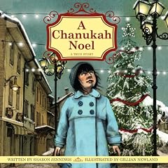 A Chanukah Noel: A True Story