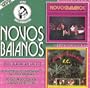 Novos Baianos FC/Novos Baianos - Serie Dois Momentos