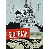 siberiak my cold war adventure on the river ob