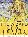 Wizard of Oz Series: 15 Books, The Wonderful Wizard of Oz, Dorothy and the Wizard in Oz, The Emerald City of Oz, Ozma of Oz, The Scarecrow of Oz, PLUS MORE!
