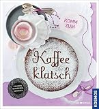 Produkt-Bild: Komm zum Kaffeeklatsch: Einladen, dekorieren, genie&szlig;en