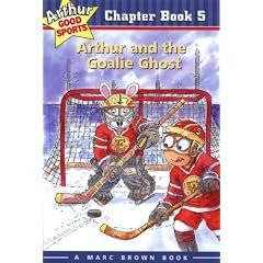 Arthur and the Goalie Ghost: Arthur Good Sports Chapter Book 5