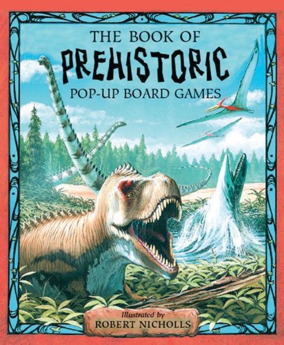 Prehistoric Games Pop-Up Board Game: 4 Games, Attached Reading Book (Pop-Up Board Games)