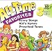 All Time Favorites [Funny Songs, Kid's Hymns, Preschool Tunes]
