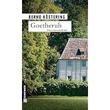 Goetheruh: Kriminalromanvon "Bernd K�stering"
