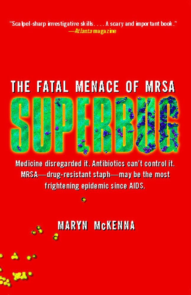 Amazon.com: Superbug: The Fatal Menace of MRSA eBook: Maryn ...