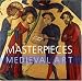 Masterpieces of Medieval Art