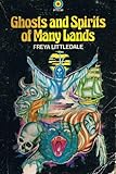 Ghosts & spirits of many lands