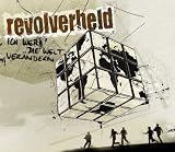 CD - Ich werd' die Welt verändern/Basic von Revolverheld