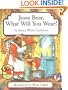 Jesse Bear, What Will You Wear?