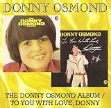 The Donny Osmond Album/To You with Love, Donny