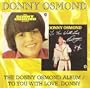 The Donny Osmond Album/To You with Love, Donny