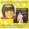 Donny Osmond Album, the/to You With Love