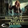 All Spell Breaks Loose: Raine Benares, Book 6