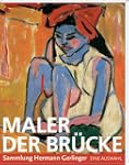Maler der Br�cke: Die Sammlung Herman...
