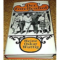 Heinz Oskar Wuttig: Der Forellenhof [1970]
