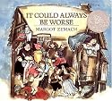 It Could Always Be Worse: A Yiddish Folk Tale (Michael Di Capua books)