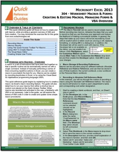 MICROSOFT EXCEL 2013 Quick Reference Guide - Worksheet Macros & Forms: Creating & Editing Macros, Managing Forms & VBA Overview (304)