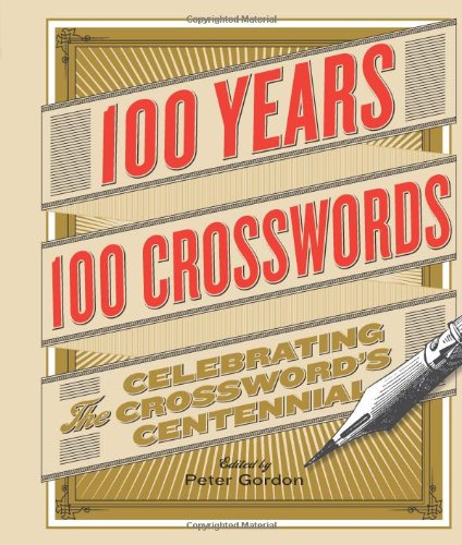 100 Years, 100 Crosswords: Celebrating the Crossword’s Centennial