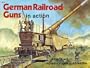 German Railroad Guns in Action - Armor No. 15