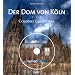 Der Dom von K�ln: Cologne Cathedral