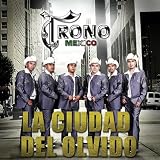 El Trono de Mexico La Ciudad Del Olvido