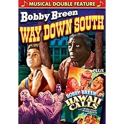 Bobby Breen Double Feature: Hawaii Calls / Way Down South