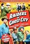 Raiders Of Ghost City (Chapters 1-13)