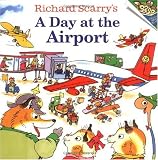 Richard Scarry's A Day at the Airport (Pictureback(R))