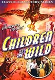 Children of the Wild [DVD] [1938] [Region 1] [US Import] [NTSC]