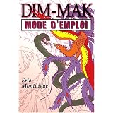 Dim-mak : mode d'emploipar Erle Montaigue