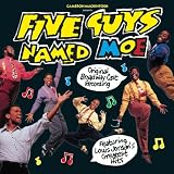 Five Guys Named Moe: (1992) Original Broadway Cast Recording