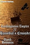 Carthaginian Empire 27 - Hannibal's Crusade