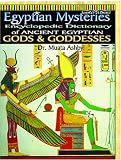Egyptian Mysteries: Ancient Egyptian Gods and Goddesses, Vol. 2