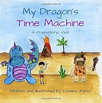 My Dragon's Time Machine: A Prehistoric Visit