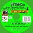 Deutsch So Einfach - H�ren Sprechen �ben 2 - German So Easy - Talk Listen Practise 2: Pr�teritum Past Tense Imperfekt