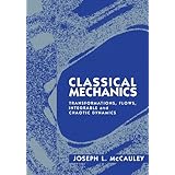classical mechanics transformations flows integrable and chaotic dynamics