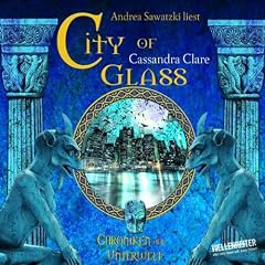 City of Glass (Bones III): Chroniken der Unterwelt.
