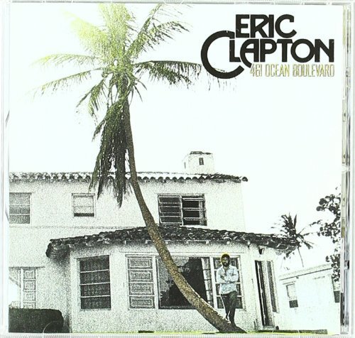 Eric Clapton - 461 Ocean Boulevard [Remastered 1996] - Zortam Music