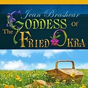 The Goddess of Fried Okra | [Jean Brashear]
