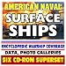 Book American Naval Surface Ships - U.S. Navy Encyclopedic Coverage, Photo Galleries - Destroyers, Cruisers, Assault Ships, Frigates, AEGIS, Ship Inventory