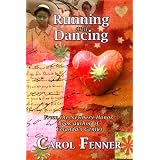 Running and Dancing ~ Carol Fenner