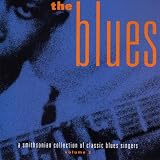 The Blues - A Sithsonian Collection of Classic Blues Singers Volume 2