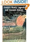 Florida's Ghostly Legends and Haunted Folklore: Volume 2: North Florida and St. Augustine