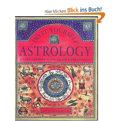 Do It Yourself Astrology: A User-Friendly Guide to Your Personality