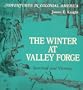 The Winter at Valley Forge: Survival and Victory (Adventures in Colonial America)