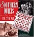Southern Quilts: Surviving Relics of the Civil War by Bets Ramsey
