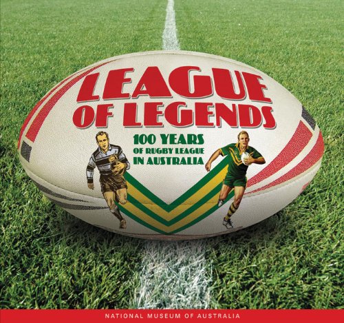 League of Legends: 100 Years of Rugby League in Australia